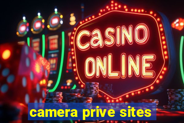 camera prive sites